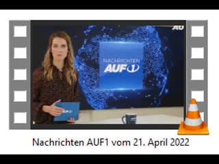 Nachrichten auf1 vom 21 april 2022