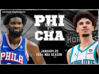 Philadelphia 76ers vs charlotte hornets full game highlights jan 20 2024 nba season