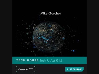 Mike gorohov tech u act 015 (preview)