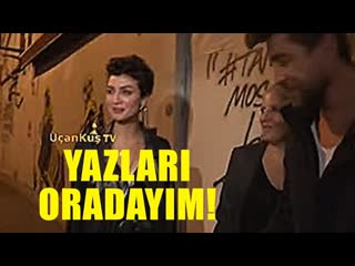 Birce akalay ve can tunalının olay piştisi,