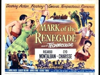 Mark of the renegade (el signo del renegado) (1951) (español)