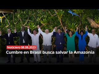 Noticiero rt 08 08 2023 cumbre en brasil busca salvar la amazonía