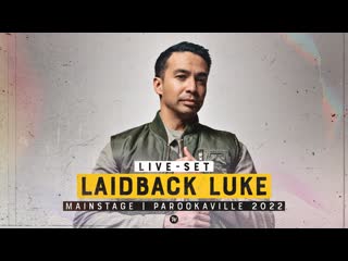 Parookaville 2022 | laidback luke