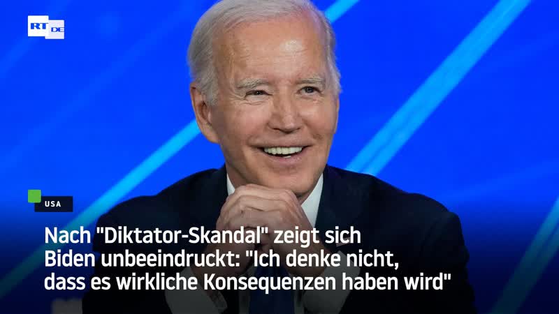 Nach "diktator skandal" zeigt sich biden unbeeindruckt