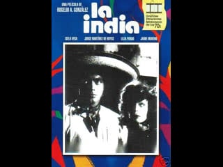 Индианка la india (1976) мексика