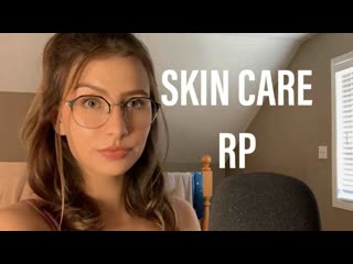 Chey asmr 20200630 vw du7wk8q asmr ｜ doing your skin care roleplay
