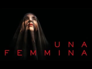 Женщина кодекс молчания (2022) una femmina (una femmina the code of silence)