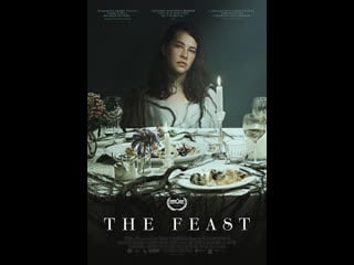 Пир (2021) the feast