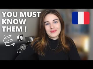 [français avec nelly] you're culturally fluent in french if you know these 10 french people