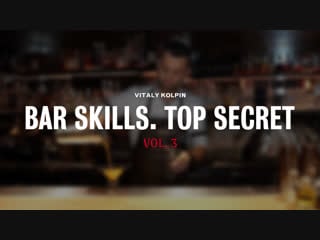 Bar skills by vitaly kolpin vol 3 (+russian and english subtitles)