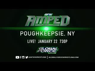 The 2016 gfw amped tour live! is coming to poughkeepsie, new york january 22