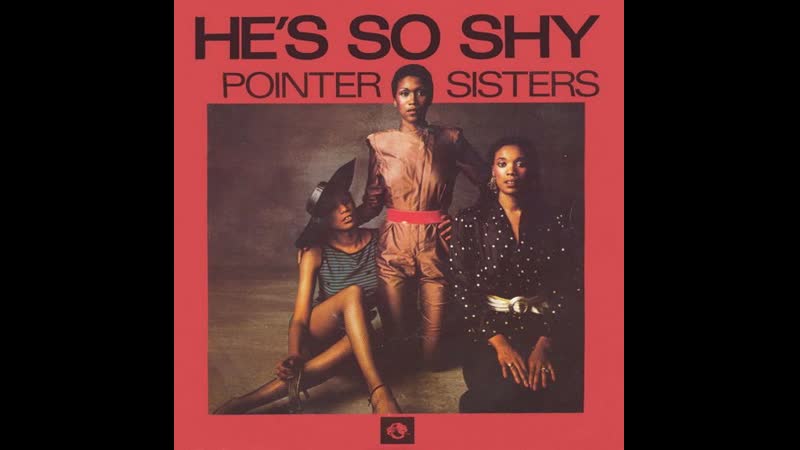 Pointer sisters he's so shy (1980)