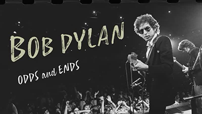 Боб дилан всякая всячина (2021) bob dylan odds and ends