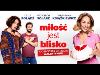 Любовь рядом (2022) milosc jest blisko