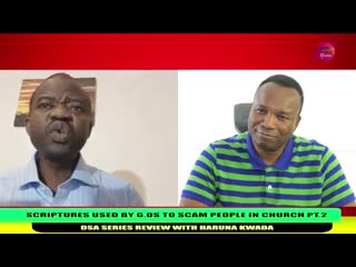 485 30 10 2018 scriptures used by g os to scam people in church pt 2 dsa series review