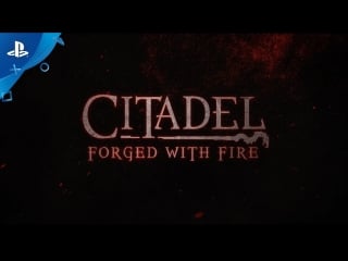 Citadel forged with fire announcement trailer | ps4