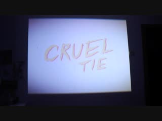 Cruel tie – ennui