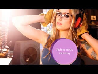 Techno music recalling song mix relaxing weekend techno