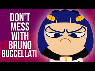 Dont mess with bruno buccellati