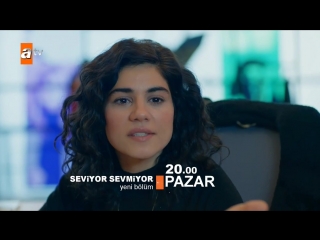 Seviyor sevmiyor 27 bölüm fragmanı (2)