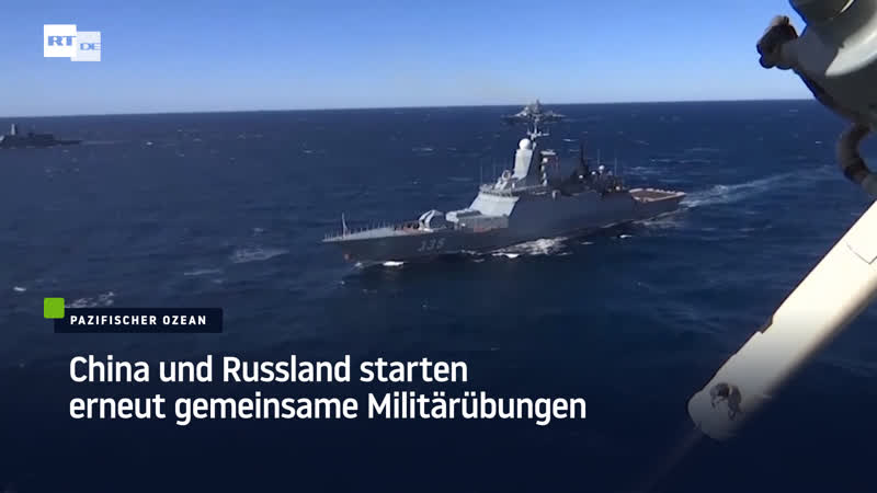 China und russland starten erneut gemeinsame militärübungen