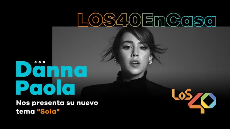 Entrevista danna paola presenta "sola" | los40 en