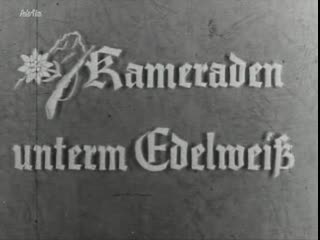 Kameraden unterm edelweiss (1943)