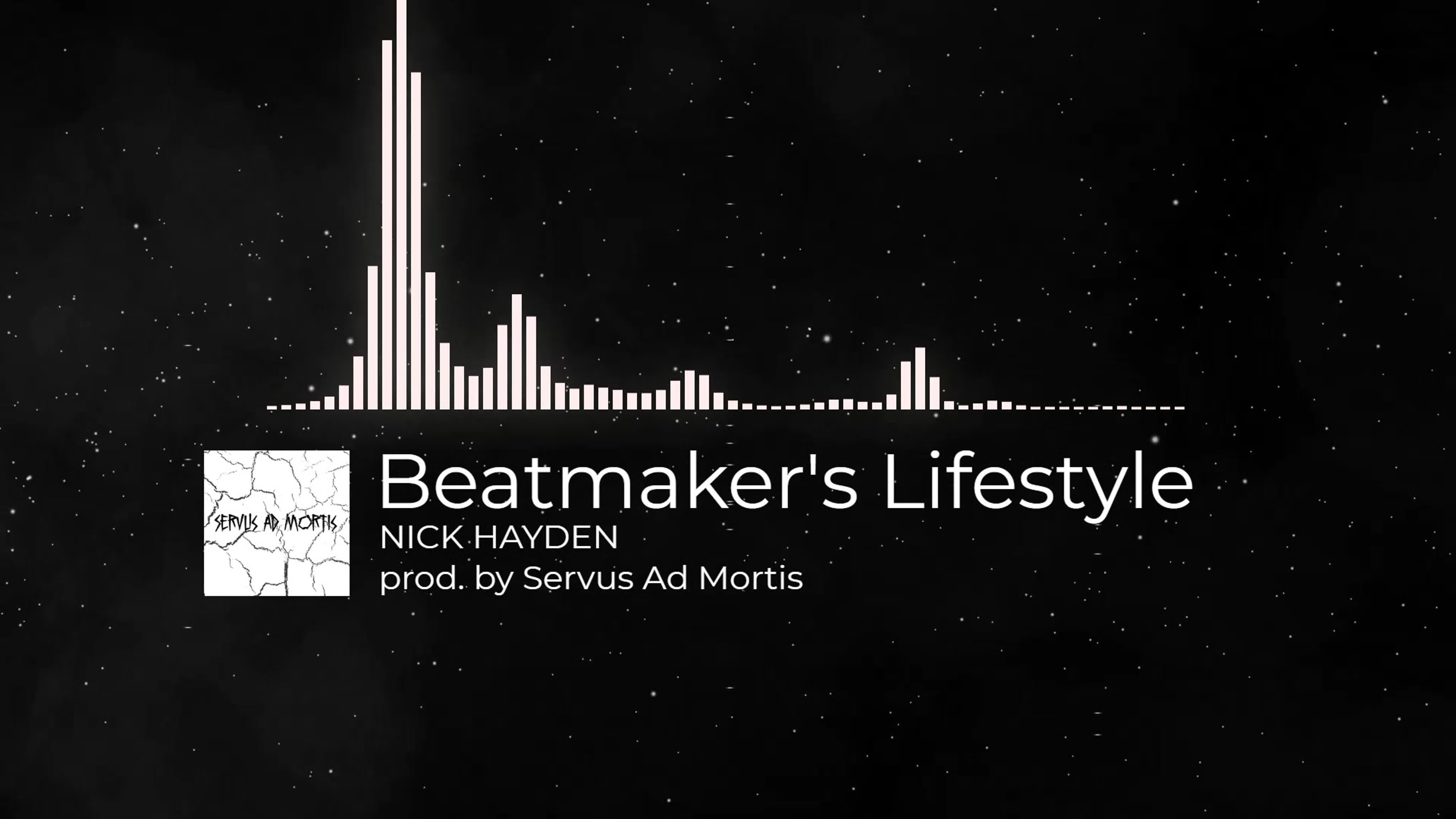 Nick hayden beatmakers`s lifestyle (prod by servus ad mortis)