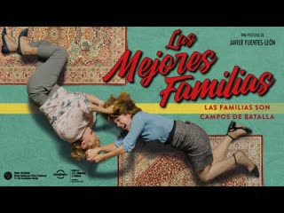 Лучшие семейства (2020) las mejores familias (the best families)