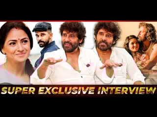 Chiyaan vikram opens up about mahaan dhruv vikram simran