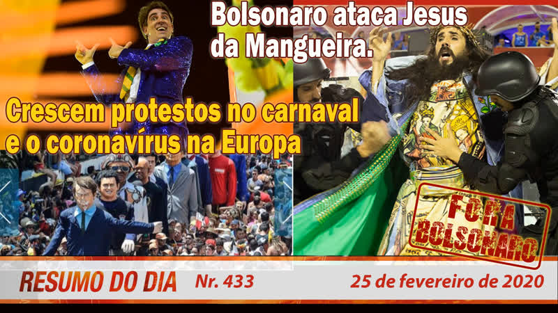 Bolsonaro ataca jesus da mangueira crescem protestos no carnaval resumo do dia 433