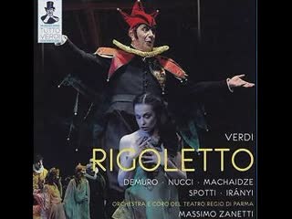 Rigoletto teatro regio parma nucci machaidze demuro 2008