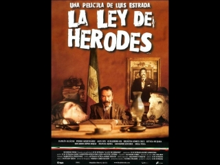 La ley de herodes, 1999 dir luis estrada