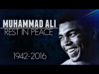 Muhammad ali rest in peace