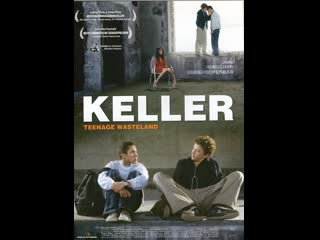 Наперекосяк keller teenage wasteland (2005) австрия, германия, италия