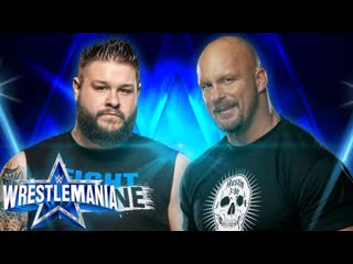 Stone cold steve austin vs kevin owens wrestlemania 38