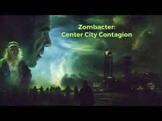 Зомбовирус заражение центрального района (2020) zombacter center city contagion