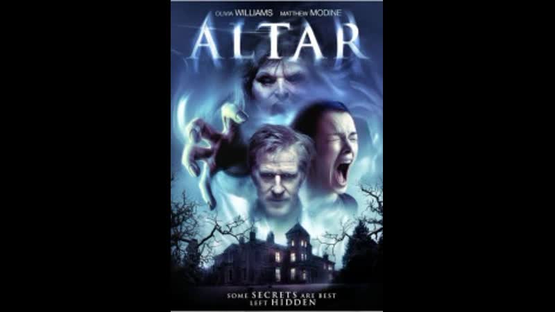Алтарь (2014)/страна великобритания, жанр ужасы, детектив,/ возраст 12+