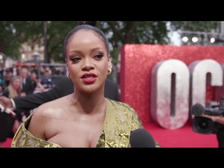 Rihanna interview at oceans 8 premiere on working on this film and her character
