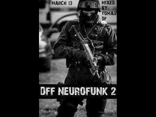 Dff neurofunk 2 mixed by tomas df