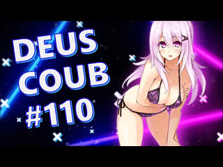 🔥 impressive deus coub #110 [ amv | аниме | mycoubs |аниме приколы | anime amv | амв ] 🔥