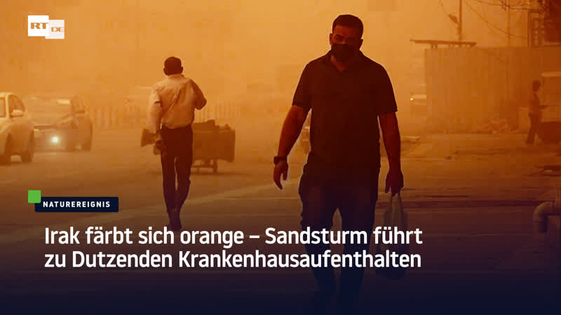 Irak färbt sich orange – sandsturm führt zu dutzenden krankenhausaufenthalten