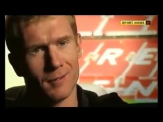 Paul scholes i don’t like compliments i’d rather people have a go at me, just to prove them wrong