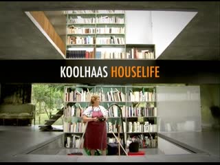 Koolhaas houselife (2008) dir ila bêka & louise lemoîne