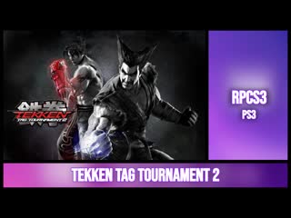 Tekken tag tournament 2 [rpcs3 ps3 7gen]