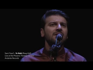 Sami yusuf ya nabi live in concert 2016