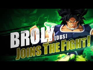 Broly dlc trailer fighterz! dragon ball fighterz dbs broly gameplay!