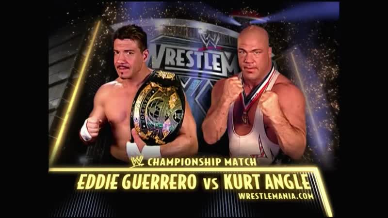 Eddie guerrero (c) vs kurt angle wwe heavyweight championship (wrestlemania xx)