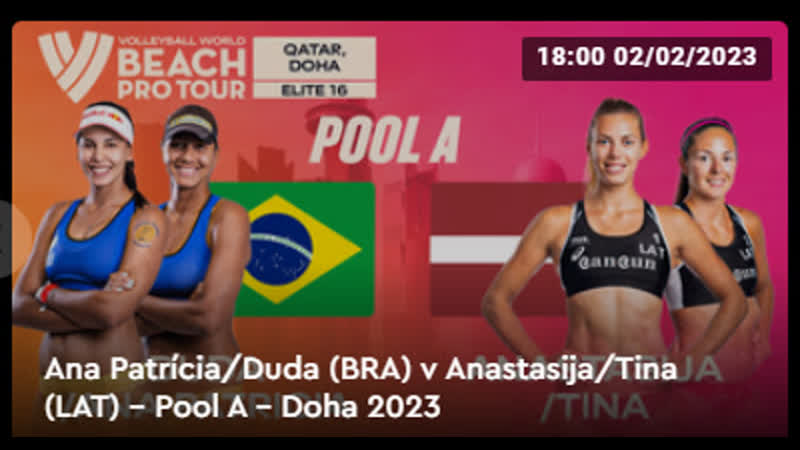 Ana patrícia/duda (bra) v anastasija/tina (lat) pool a doha 2023