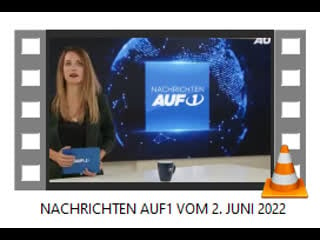 Nachrichten auf1 vom 2 juni 2022